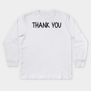 Thank You Kids Long Sleeve T-Shirt